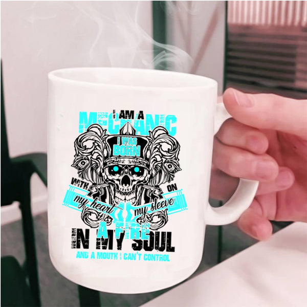 I Was Born With My Heart Coffee Mug, I Am A Mechanic Cup
