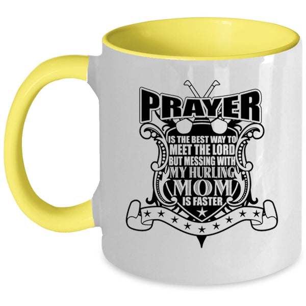 Awesome Mom Coffee Mug, Don't Mess With My Hurling Mom Accent Mug