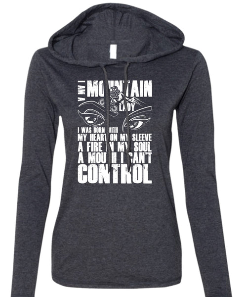 I Am A Mountain Lady T Shirt, I Can't Control T Shirt (Anvil Ladies Ringspun Hooded)