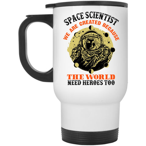 Cool Gift For Space Scientist Travel Mug, Space Scientist Mug