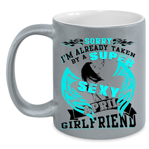 Just Married Coffee Mug, I'm Already Taken By An April Girlfriend Accent Mug