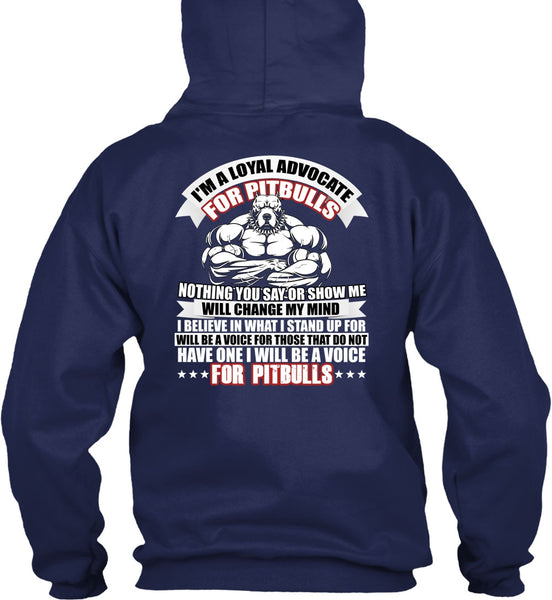 I'm A Loyal Advocate For Pit Bulls T Shirt, Voice For Pit Bulls T Shirt