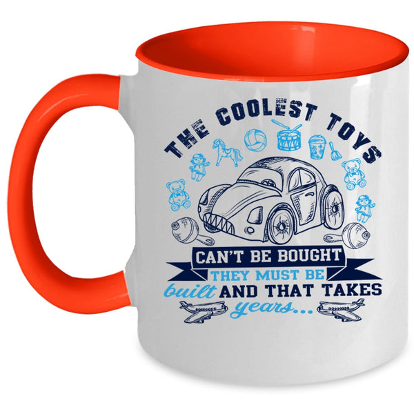 Cute Gift For My Kids Coffee Mug, The Coolest Toys Can't Be Bought Accent Mug