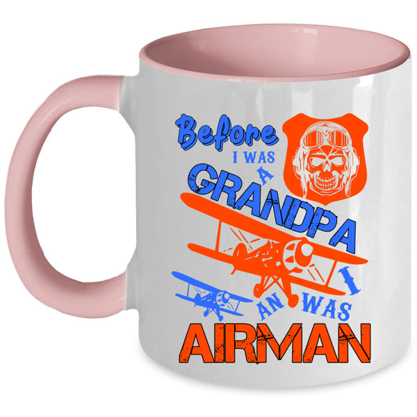 I Was An Airman Coffee Mug, Before I Was A Grandpa Accent Mug