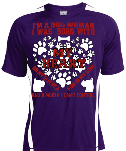 I'm A Dog Woman T Shirt, I Was Born With My Heart T Shirt, Cool Shirt
