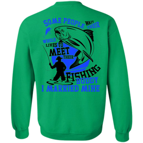 Being A Fisher T Shirt, Meet Their Fishing Sweatshirt