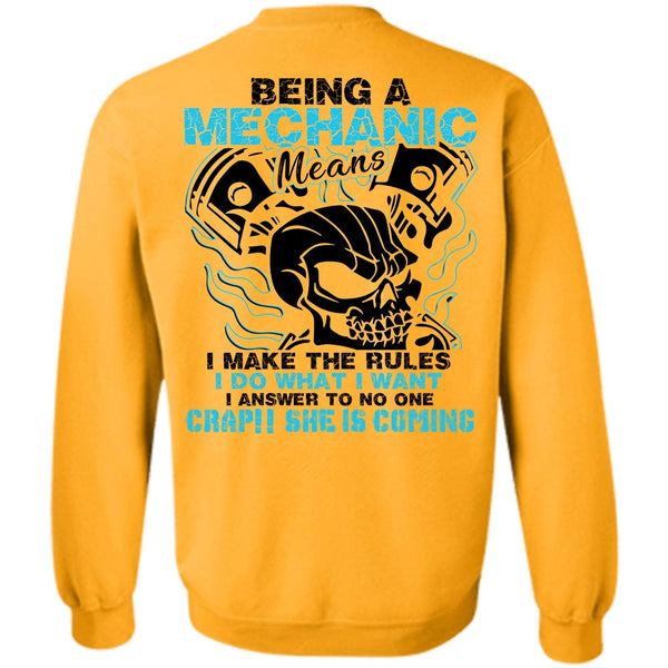Being A Mechanic T Shirt, Being A Mechanic Means Sweatshirt