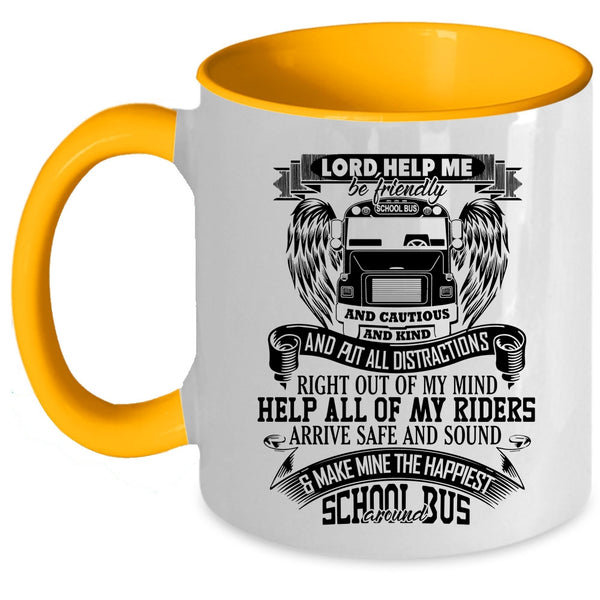 Funny Bus Driver Coffee Mug, Make Mine The Happiest School Bus Around Accent Mug