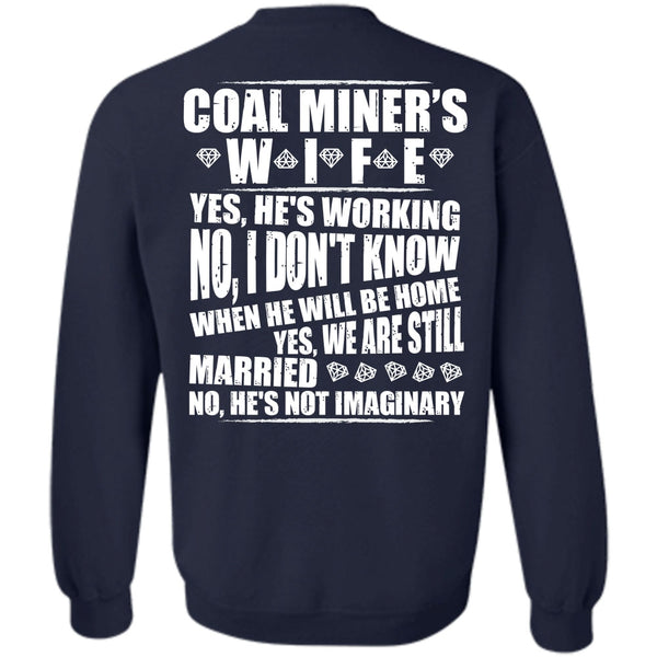 We Are Still Married T Shirt, I Love Miner Sweatshirt