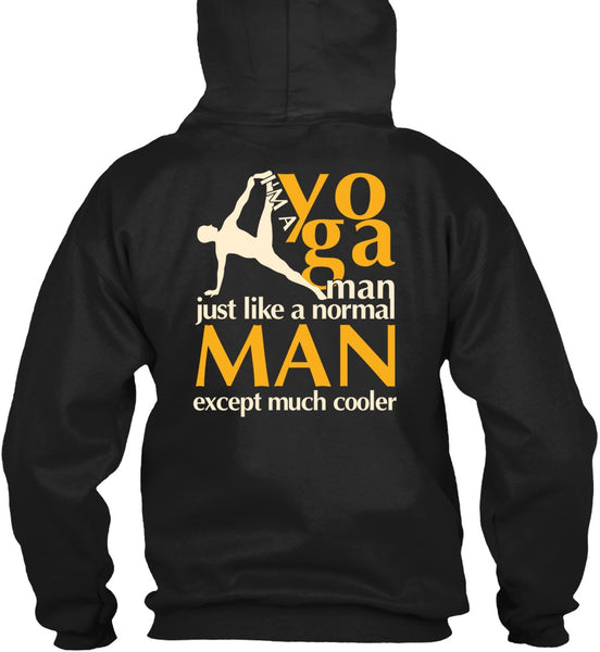 I'm A Yoga Manfe T Shirt, Normal Man T Shirt