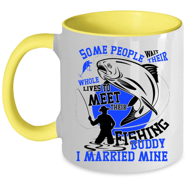 I Married My Fishing Buddy Coffee Mug, Their Fishing Buddy Accent Mug