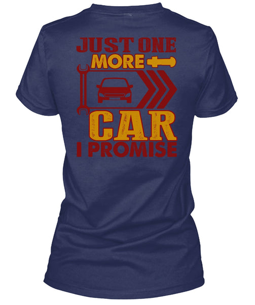 Just One More Car T Shirt, Being A Mechanic T Shirt