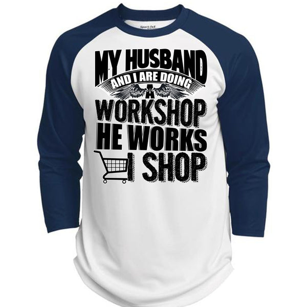 My Husband And I Are Doing A Workshop T Shirt, I Love Husband T Shirt, Awesome T-Shirts  (Polyester Game Baseball Jersey)