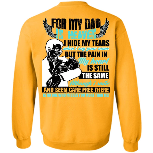 I Love My Dad T Shirt, For My Dad In Heaven Sweatshirt