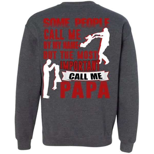 Call Me By My Name T Shirt, I Love Papa Sweatshirt