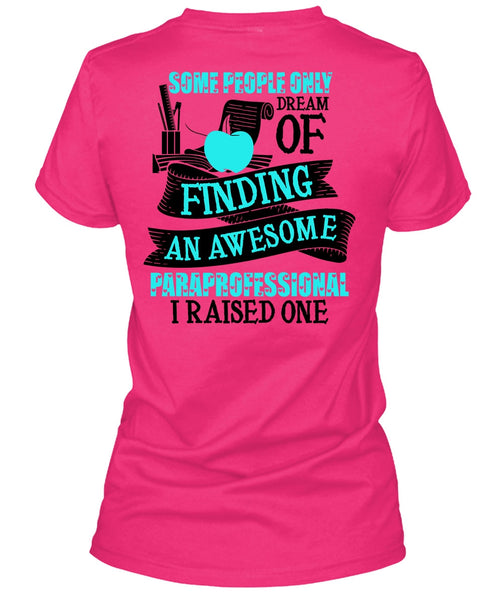 Finding An Awesome Paraprofessional T Shirt, I Love Paraprofessional T Shirt