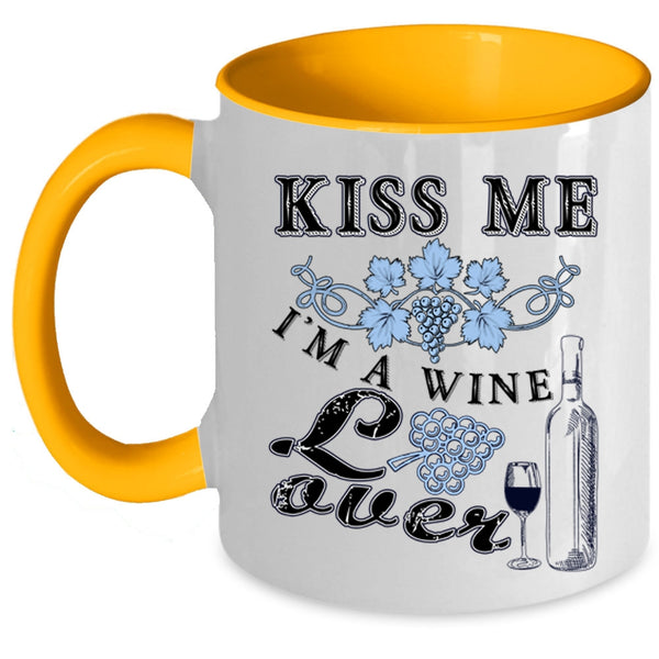 I'm A Wine Lover Coffee Mug, Kiss Me Accent Mug