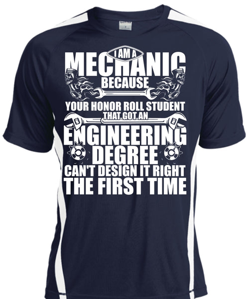 I Am A Mechanic T Shirt, Engineering Degree T Shirt, Cool Shirt