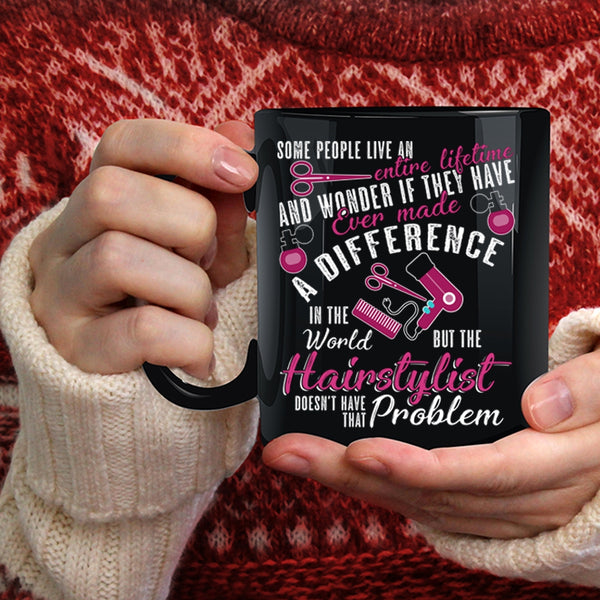 Cute Hairstylist Coffee Mug, Best Gift For Hairstylist Coffee Cup