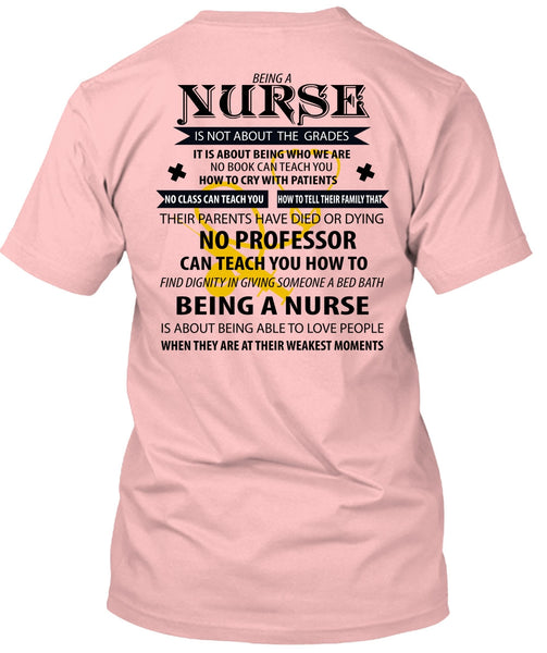 Being A Nurse Is Not About The Grades T Shirt, I Love Nursing T Shirt