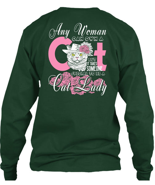 Special To Be A Cat Lady T Shirt, Any Woman Can Own A Cat T Shirt