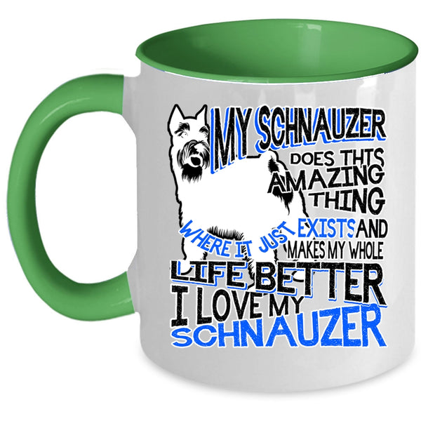 I Love My Schnauzer Coffee Mug, My Schnauzer Does This Amazing Thing Accent Mug