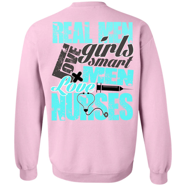 I Love Nursing T Shirt, Real Men Love Girls Sweatshirt