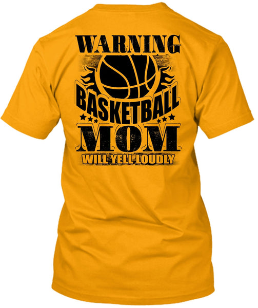 Warning Basketball Mom T Shirt, I Love Basketball T Shirt