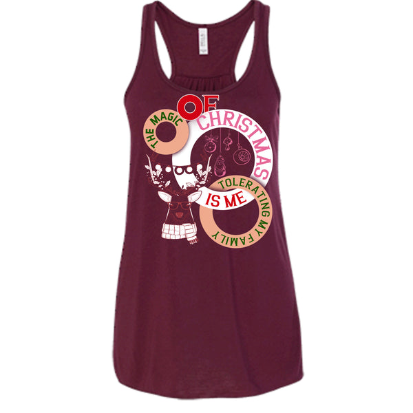 The Magic Of Christmas Is Me T Shirt, Tolerating My Family T Shirt, Cool T Shirt