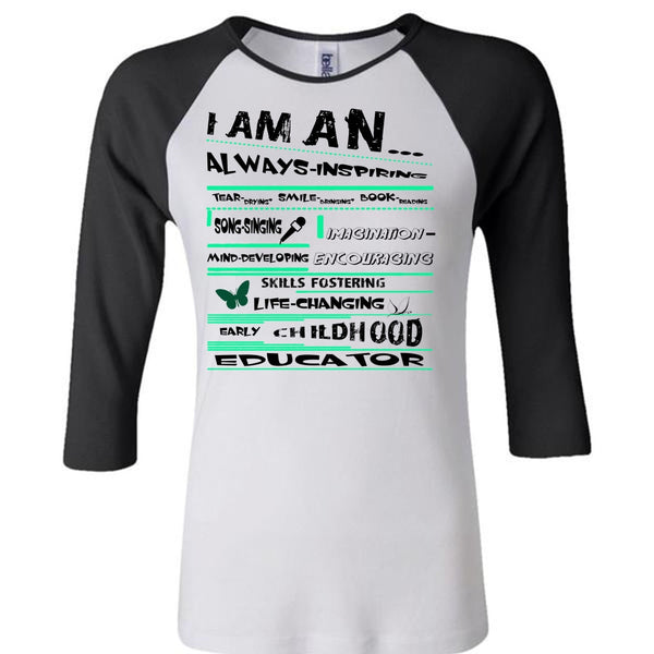 Skills Fostering Life Changing Early Childhood Educator T Shirt, My Career T Shirt