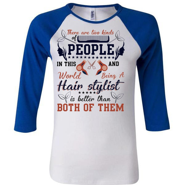 Being A Hair Stylist T Shirt, I Love Hair Stylist T Shirt, Awesome T-Shirts