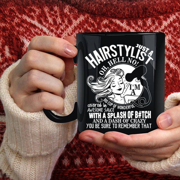 Just A Hairstylist Coffee Mug, Cute Hairstylist Coffee Cup