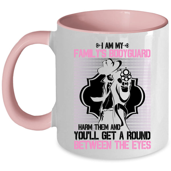 Best Gift For My Dad Coffee Mug, I Am My Family's Bodyguard Accent Mug