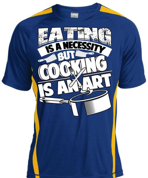 Eating Is A Necessity T Shirt, Cooking Is An Art T Shirt, Cool Shirt