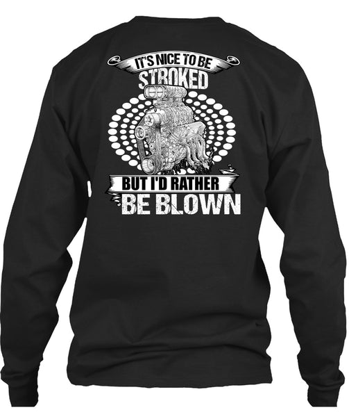 I'd Rather Be Blown T Shirt, Being A Mechanic T Shirt