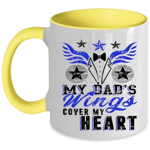 Gift For My Dad Coffee Mug, My Dad's Wings Cover My Heart Accent Mug