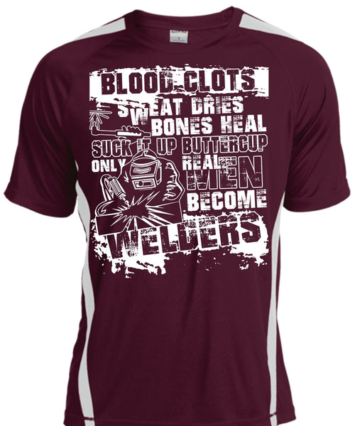 Real Men Become Welders T Shirt, Sweat Dries T Shirt, Cool Shirt