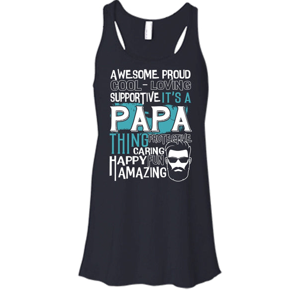 Awesome Proud T Shirt, It's A Papa Thing T Shirt, Cool T Shirt