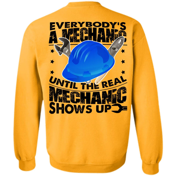Being A Mechanic T Shirt, Everybody's A Mechanic Sweatshirt