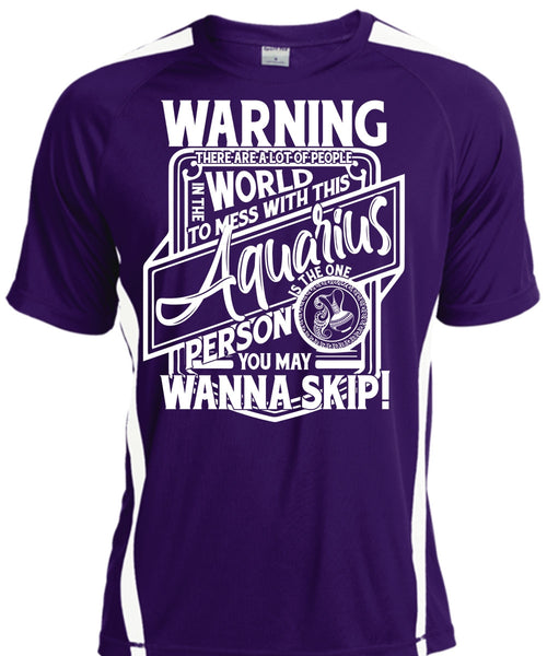Mess With This Aquarius T Shirt, Being An Aquarius T Shirt, Cool Shirt