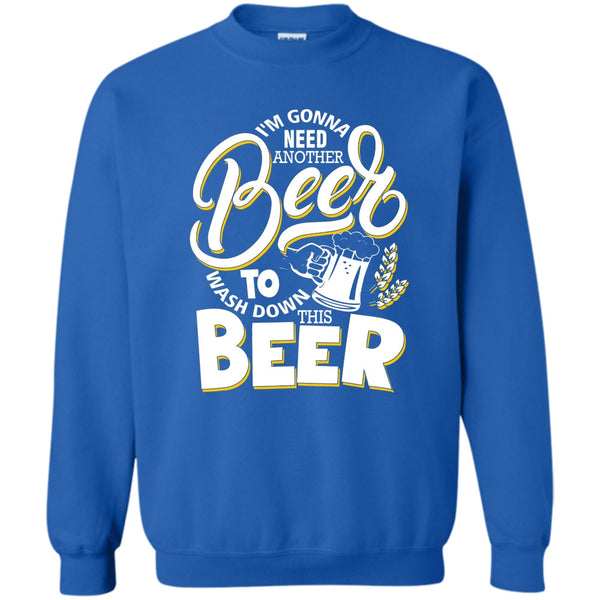 Wash Down This Beer T Shirt, Coolest Beer Drinker Sweatshirt
