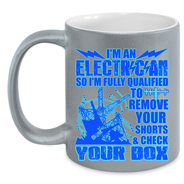 Awesome Gift For Electricians Coffee Mug, I'm An Electrician Accent Mug
