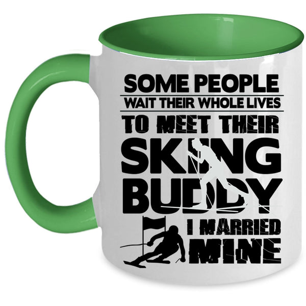 I Married My Skiing Buddy Coffee Mug, Their Skiing Buddy Accent Mug