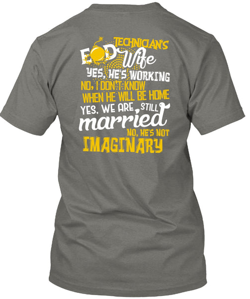 Technician's Wife T Shirt, We Are Still Married T Shirt