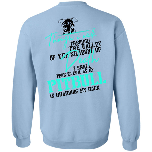 I Love Dog T Shirt, My Pit Bull Is Guarding My Back Sweatshirt