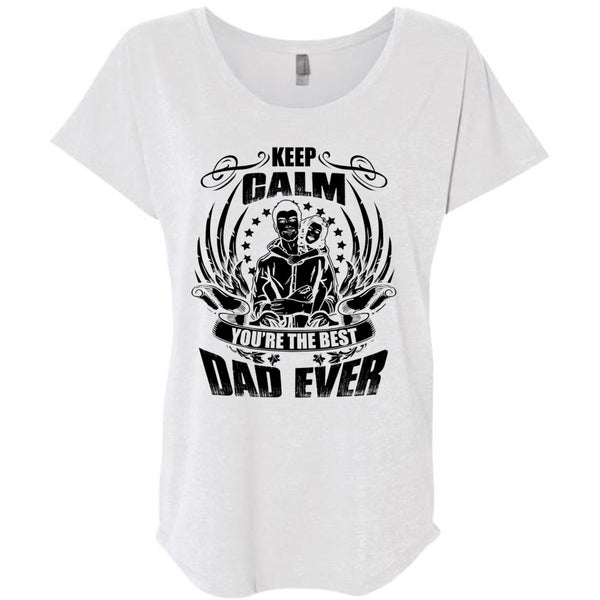 Keep Calm You're The Best Dad Ever T Shirt, I Love Papa T Shirt, Awesome T-Shirts