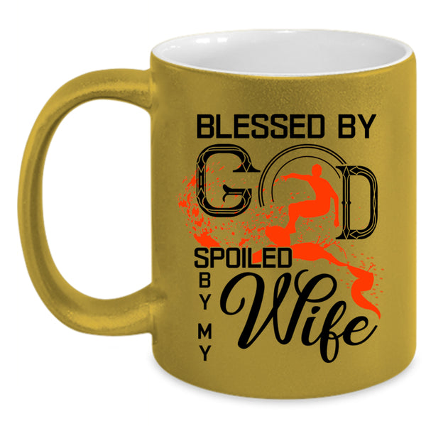 Marrying Coffee Mug, Blessed By God Spoiled By My Wife Accent Mug