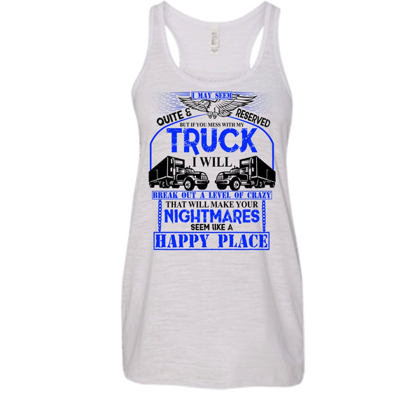 Mess With My Truck T Shirt, Coolest Truck Driver Tank Top