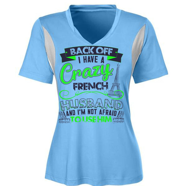 I Have A Crazy French Husband T Shirt, I Love Husband T Shirt, Awesome T-Shirts