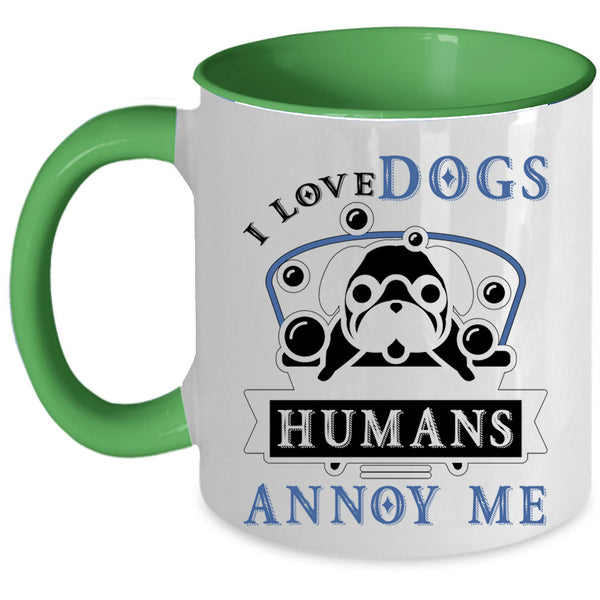 Cool Gift For Dog Lovers Coffee Mug, I Love Dogs Accent Mug